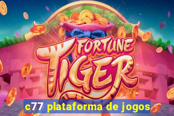 c77 plataforma de jogos